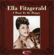 I Want to Be Happy [Import] , Ella Fitzgerald