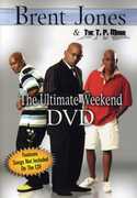 The Ultimate Weekend , Brent Jones