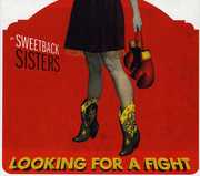 Looking For A Fight , The Sweetback Sisters