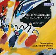 Maurizio Guernieri & Pier Paolo Scattolin: Bicinium