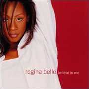 Believe in Me , Regina Belle