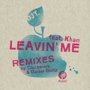 Leavin' Me , DJ T.