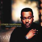 Dance with My Father , Luther Vandross