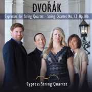 Cypresses / String Quartet No. 13 & Op. 106 , Cypress String Quartet