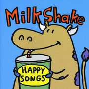 Happy Songs , Milkshake