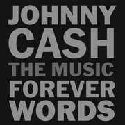 Johnny Cash: The Music - Forever Words (Various Artists) , Various Artists