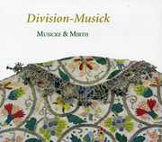 Division-Musick: Art of Diminution in England , Musicke & Mirth