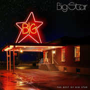 The Best Of Big Star , Big Star