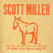 Are You with Me , Scott Miller