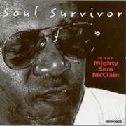 Soul Survivor , Mighty Sam McClain