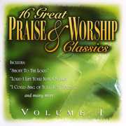 16 Great Praise and Worship Classics, Vol. 1 , Various Artists