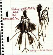 Nobody Will Be There , Holly Golightly