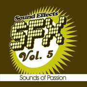 SFX, Vol. 5 - Sounds of Passion , Various Artists