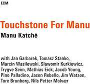 Touchstone for Manu , Manu Katche