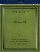 Look Alive , Incubus