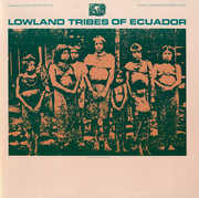Lowland Tribes of Ecuador / Various , Various Artists