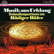 Musik Aus Urklang Tonband Compositions , Rüdiger Rüfer