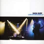 Live in Brussels , Nada Surf