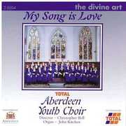 My Song Is Love , Aberdeen Youth Choir