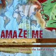 Amaze Me: Songs In The Key Of Peace , Various Artists