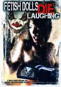 Fetish Dolls Die Laughing , Aaron Bernard