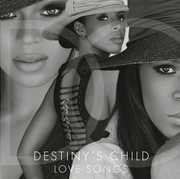 Love Songs , Destiny's Child