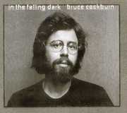 In Falling Dark , Bruce Cockburn