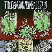 Walls in the City , Denison-Kimball Trio