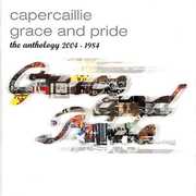 Grace and Pride: The Anthology 2004 - 1984 , Capercaillie