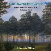 Piano Sonatas Nos 3 & 4 Polacca J268 , Hamish Milne