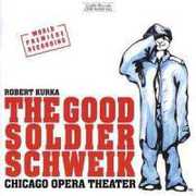 Good Soldier Schweik , Robert Kurka