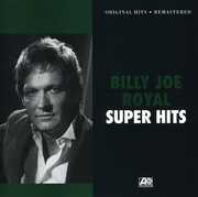 Super Hits , Billy Joe Royal