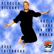Not a Care in the World , Rebecca Kilgore