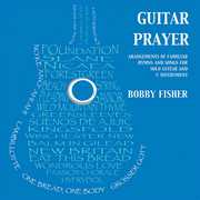 Guitar Prayer , Bobby Fisher