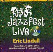 Jazz Fest 2005 , Eric Lindell