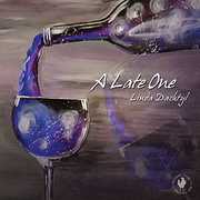 Late One , Linda Dachtyl