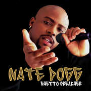 Ghetto Preacher , Nate Dogg