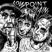 Out of Coke , Low Point Drains