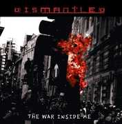 War Inside Me , Dismantled