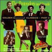 Golden Carnival Classics, Vol.3 , The Pretenders