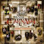 Puros Corridos , Banda Carnaval
