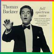 Full Spectrum Voice , Thomas Buckner