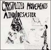 Mind Disaster , Crystalized Movements