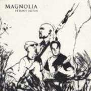 Pa Djupt Vatten , Magnolia