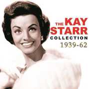 The Kay Starr Collection 1939-62 , Kay Starr