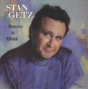 Spring Is Here , Stan Getz