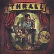 Lifer , Thrall