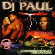 Underground 16: For Da Summa [Explicit Content] , DJ Paul