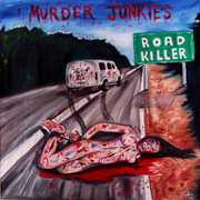 Road Killer , Murder Junkies