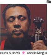 Blues & Roots [Import] , Charles Mingus